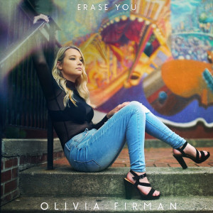 收聽Olivia Firman的Erase You歌詞歌曲