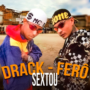ดาวน์โหลดและฟังเพลง Sextou พร้อมเนื้อเพลงจาก MC Ferô