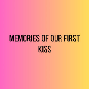 VICTOR的專輯Memories of Our First Kiss