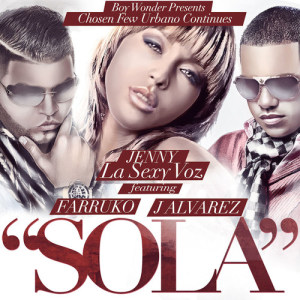 ดาวน์โหลดและฟังเพลง Sola (feat. J Alvarez & Farruko) พร้อมเนื้อเพลงจาก Jenny "La Sexy Voz"