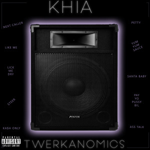 Khia的專輯TwerkAnomics (Explicit)