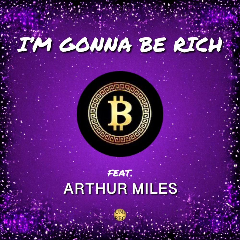 I'M GONNA BE RICH