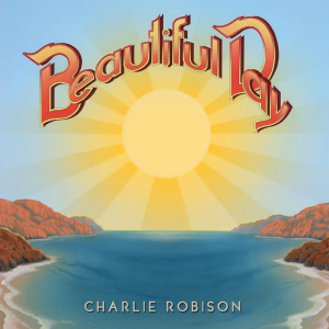 Charlie Robison的專輯Beautiful Day