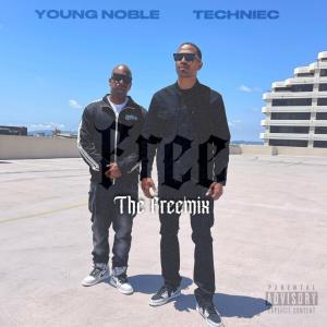 Album FREE (feat. YOUNG NOBLE) [THE FREEMIX] (Explicit) oleh TECHNIEC