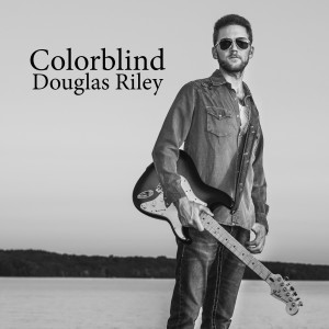 收聽Douglas Riley的Colorblind歌詞歌曲