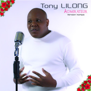 Listen to Admirateur (Version kompa) song with lyrics from Tony Lilong