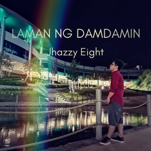 ดาวน์โหลดและฟังเพลง Laman Ng Damdamin พร้อมเนื้อเพลงจาก Jhazzy Eight