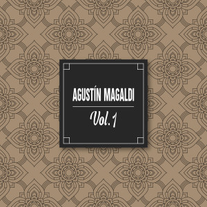 Album Agustin Magaldi, Vol. 1 from Agustín Magaldi