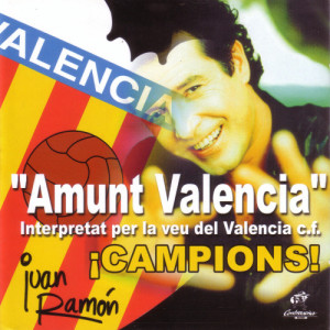 ดาวน์โหลดและฟังเพลง Amunt Valencia (Oficial) พร้อมเนื้อเพลงจาก Juan Ramon - Veu Del Valencia C.F.
