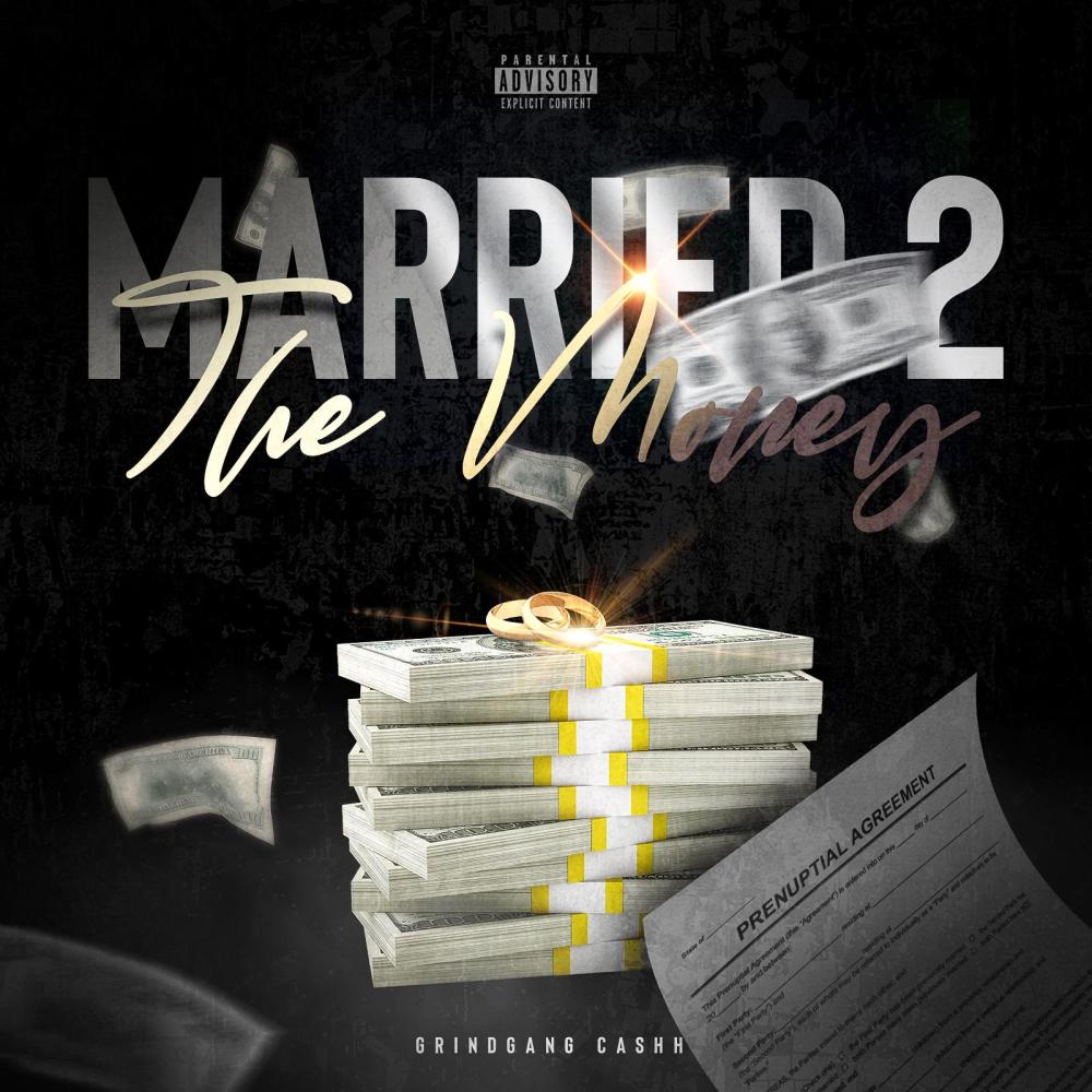 Married 2 The Money (feat. Cashh Addict) (Explicit)