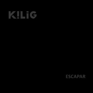 收聽Kilig的Escapar歌詞歌曲