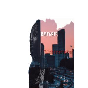 收听Bmfgrip的INTERSTATE (Explicit)歌词歌曲