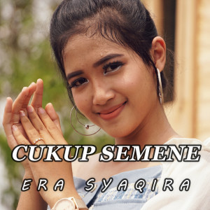 收听Era Syaqira的Cukup Semene (Inggris)歌词歌曲