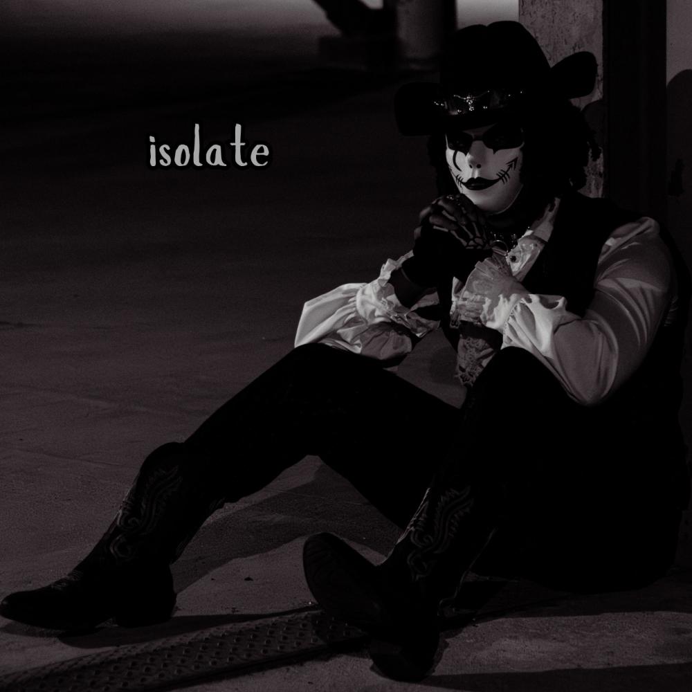 Isolate (Explicit)