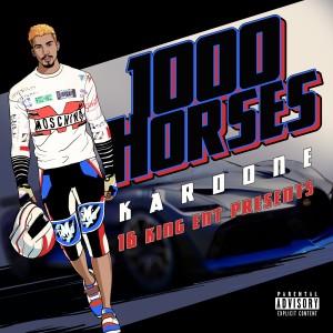 Kardone的專輯1000 Horses (Explicit)