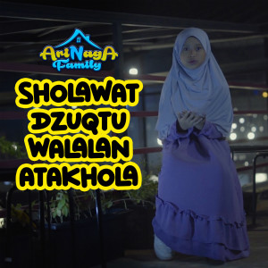 Dengarkan lagu Sholawat Dzuqtu Walalan Atakhola nyanyian Arinaga Family dengan lirik