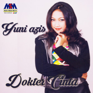 收听Yuni Azis的Dokter Cinta歌词歌曲