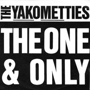 收聽The Yakometties的The One and Only歌詞歌曲