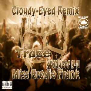 Album Cloudy-Eyed (Tech N9ne Remix) (Explicit) oleh Producer 9-0