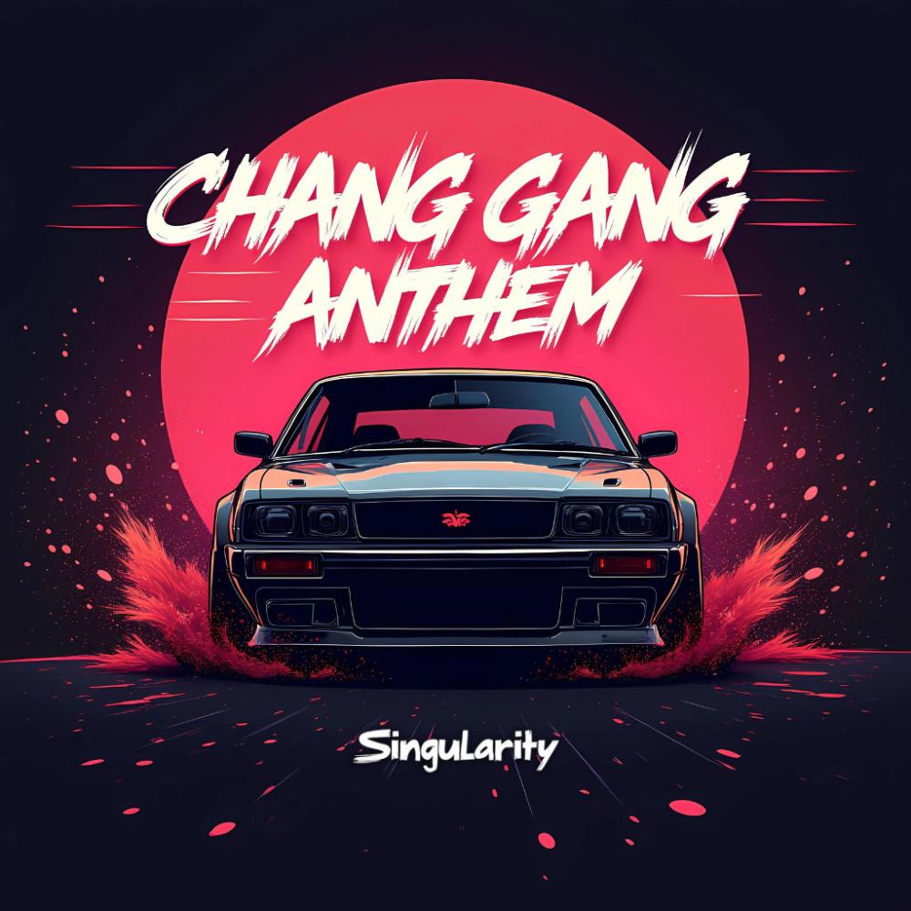 CHANG GANG ANTHEM