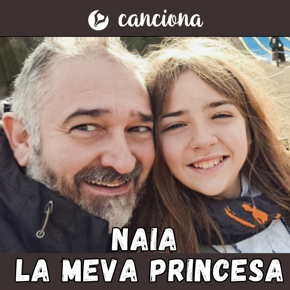 Naia, la meva princesa