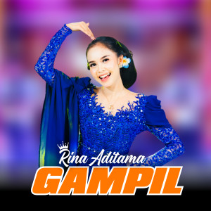 Dengarkan Gampil (Dangdut Version) lagu dari Rina Aditama dengan lirik
