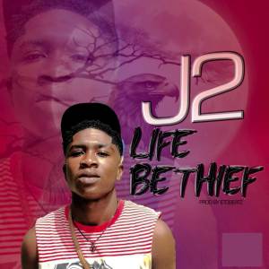 J2的專輯Life Be Thief