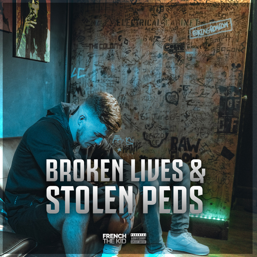 Broken Lives And Stolen Peds (Explicit)