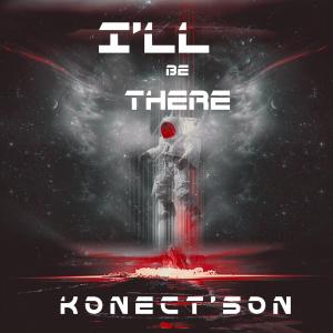 ดาวน์โหลดและฟังเพลง I'LL BE THERE (Gabriella Bee Remix|Explicit) พร้อมเนื้อเพลงจาก KONECT'SON