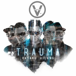 收聽Five Minutes的TRAUMA (Rasaku Hilang)歌詞歌曲