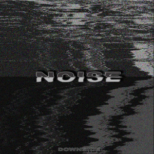 Downside的專輯Noise