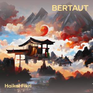 Dengarkan Bertaut lagu dari Haikal Fikri dengan lirik