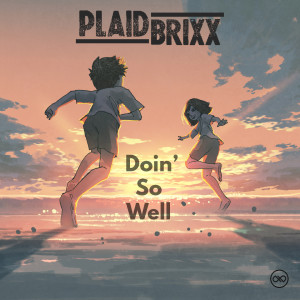 收聽Plaid Brixx的Doin' So Well歌詞歌曲