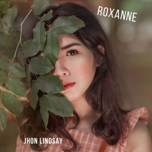 收聽JHON LINDSAY的Roxanne歌詞歌曲