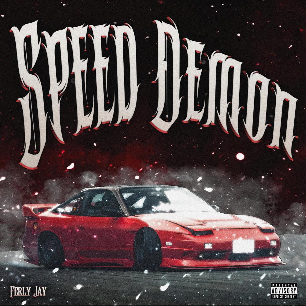 SPEED DEMON (Explicit)