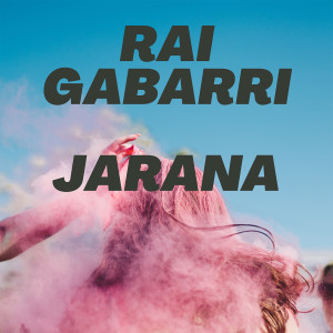 Album Jarana (Explicit) from Rai Gabarri