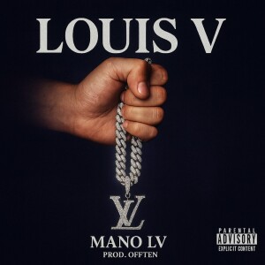 Dengarkan lagu Louis V (Explicit) nyanyian Mano LV dengan lirik