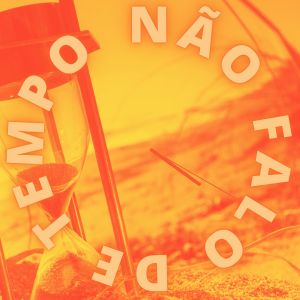 CEA的专辑Não Falo de Tempo