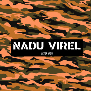 Listen to Nadu Virel song with lyrics from Actor Vasu