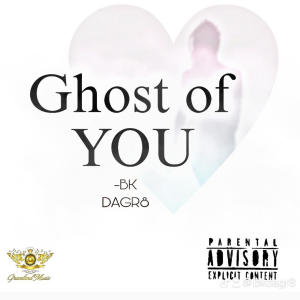 Album Ghost Of You (Explicit) oleh BK