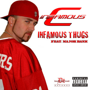 Infamous-C的专辑Infamous Thugs (Explicit)