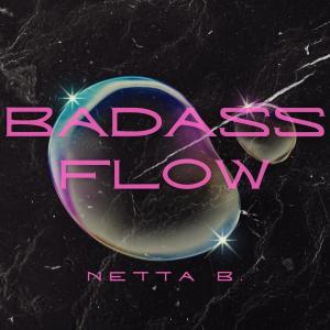 Netta B的專輯BadAss Flow (Explicit)
