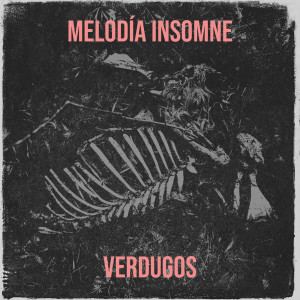 Verdugos的專輯Melodía Insomne