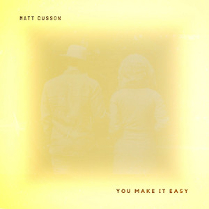 Album You Make It Easy from Matt Cusson