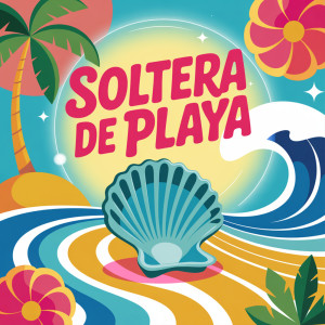 收听Reggaeton Supremo的Soltera de Playa歌词歌曲