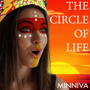 收聽Minniva的Circle of Life歌詞歌曲