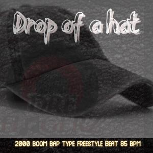 ดาวน์โหลดและฟังเพลง Drop of A  Hat (Explicit) พร้อมเนื้อเพลงจาก Dre Fingerz