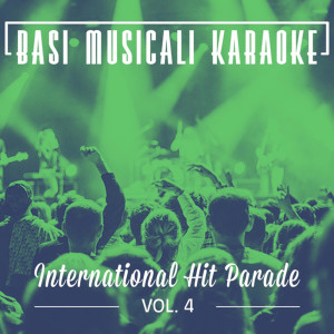 Album Basi Musicali Karaoke: International Hit Parade, Vol. 4 from 