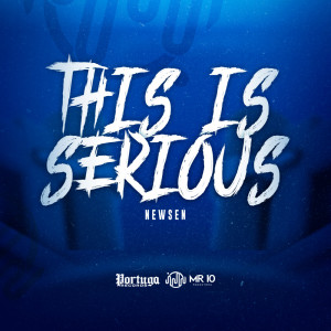 ดาวน์โหลดและฟังเพลง This is Serious (Explicit) พร้อมเนื้อเพลงจาก Newsen