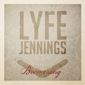 收聽Lyfe Jennings的Boomerang歌詞歌曲